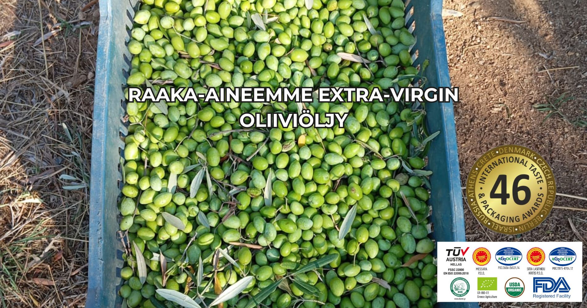 Raaka-aineemme Extra-Virgin Oliiviöljy