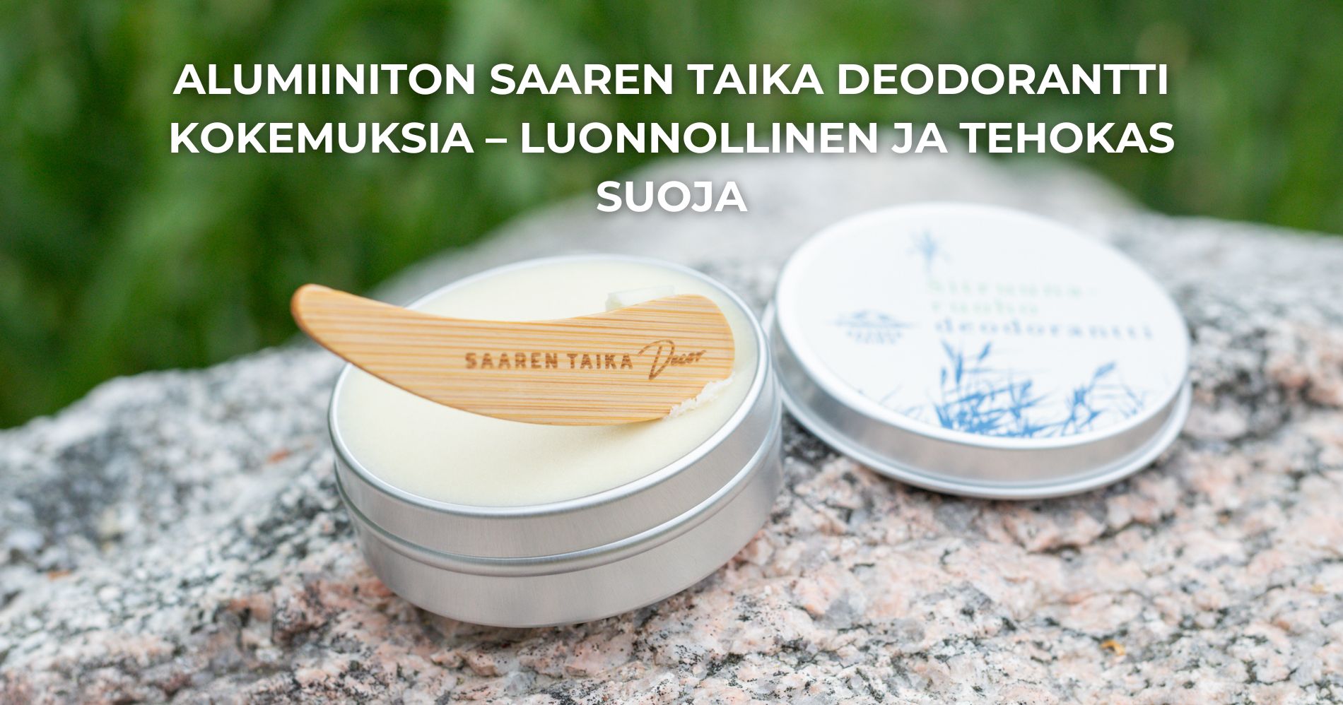 Alumiiniton Saaren Taika deodorantti kokemuksia – Luonnollinen ja tehokas suoja