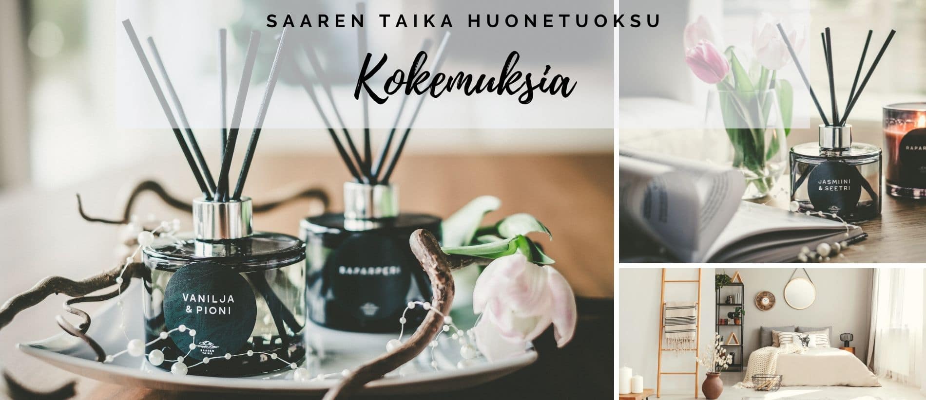 saaren taika Huonetuoksu kokemuksia