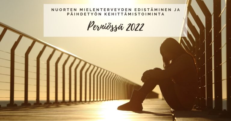 Nuorten mielenterveyden edistäminen ja päihdetyön kehittämistoiminta Perniössä 2022