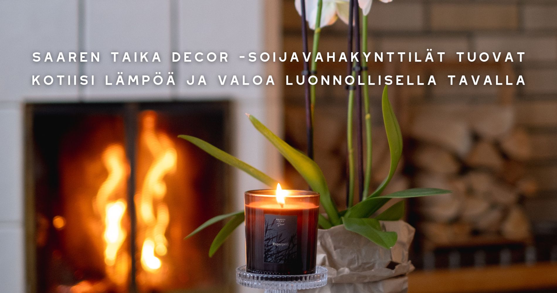 Saaren Taika Decor -soijavahakynttilät tuovat kotiisi lämpöä ja valoa luonnollisella tavalla.