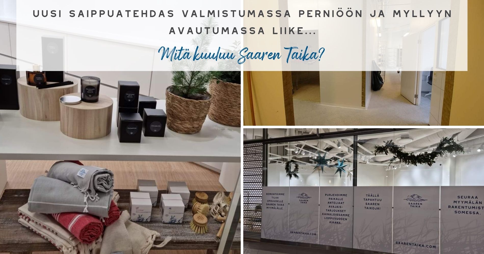 Uusi saippuatehdas valmistumassa Perniöön ja Myllyyn avautumassa liike - Mitä kuuluu Saaren Taika blogiartikkeli pohja