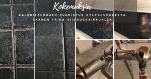 Kokemuksia - Kalkkitahrojen puhdistus kylpyhuoneesta Saaren Taika siivoussaippualla
