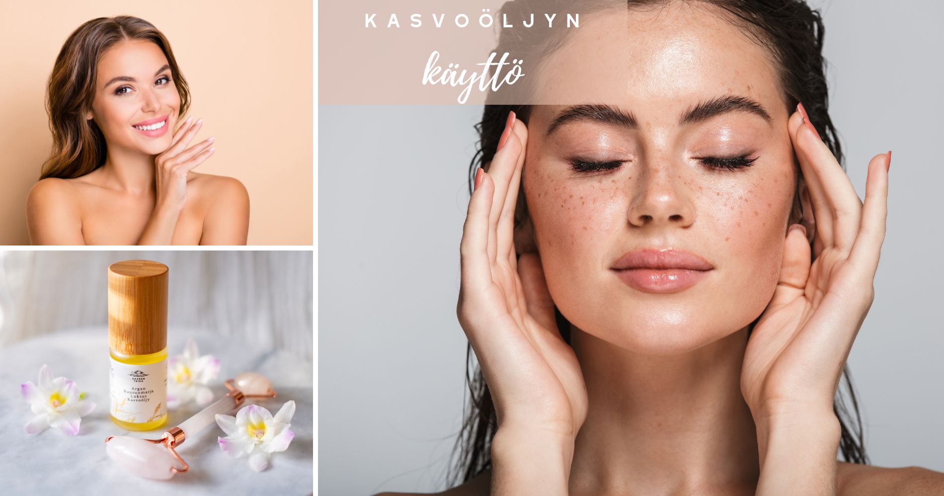 Kasvoöljyn käyttö