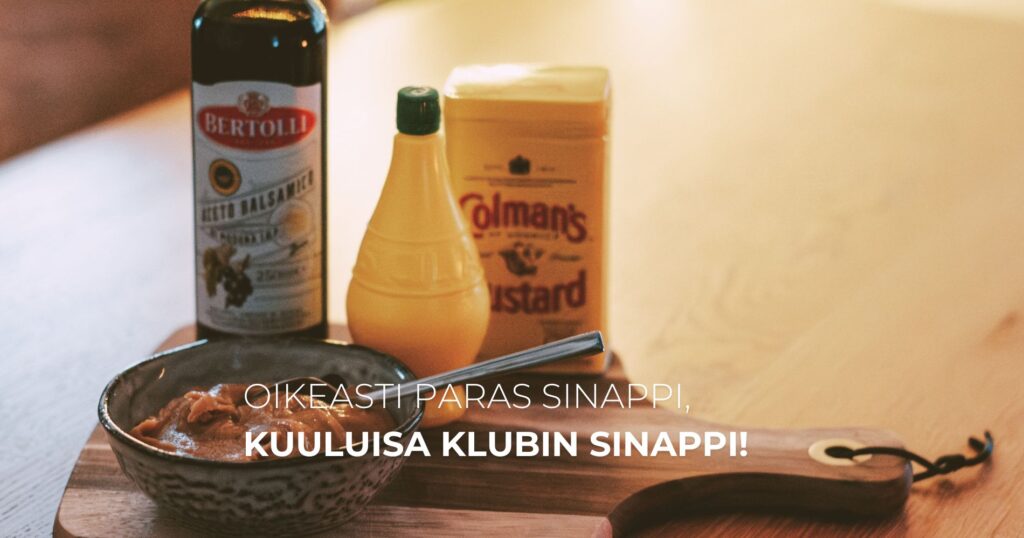 Sinappi Oikeasti paras sinappi, kuuluisa Klubin sinappi! - Saaren Taika ...