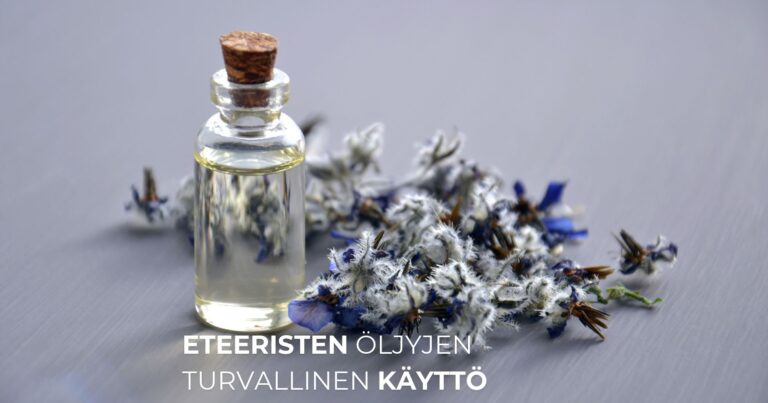 Eteeristen öljyjen turvallinen käyttö