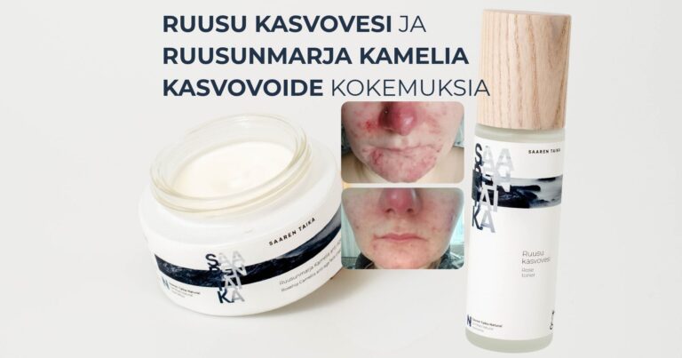 Kokemuksia Ruusu kasvovedestä ja Ruusunmarja Kamelia kasvovoiteesta