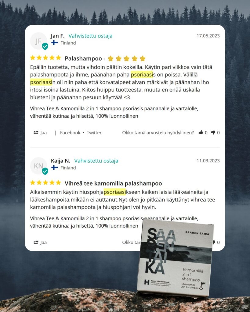 Asiakaspalaute Saaren Taika Vihreä tee kamomilla shampoo ja päänahan psoriaasi: Vihreä tee kamomilla palashampoo Aikaisemmin käytin hiuspohjapsoriaasikseen kaiken laisia lääkeaineita ja lääkeshampoita,mikään ei auttanut.Nyt olen jo pitkään käyttänyt vihreä tee kamomilla palashampoota ja hiuspohjani voi hyvin. -Kaija N.