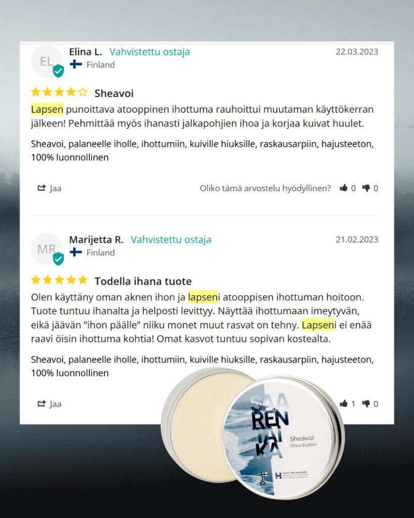 Palaute: Sheavoi Lapsen punoittava atooppinen ihottuma rauhoittui muutaman käyttökerran jälkeen! Pehmittää myös ihanasti jalkapohjien ihoa ja korjaa kuivat huulet. -Elina L.